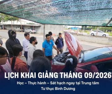 lịch khai giảng lái xe tháng 9/2026 tại Tư thục Bình Dương
