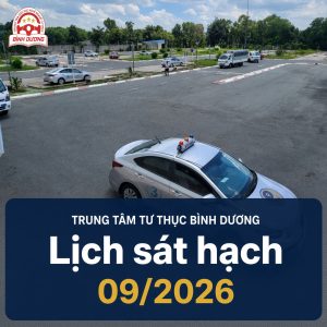 Lịch sát hạch tháng 09/2026: 11/09 & 27/09 (ô tô), 14/09 (mô tô).